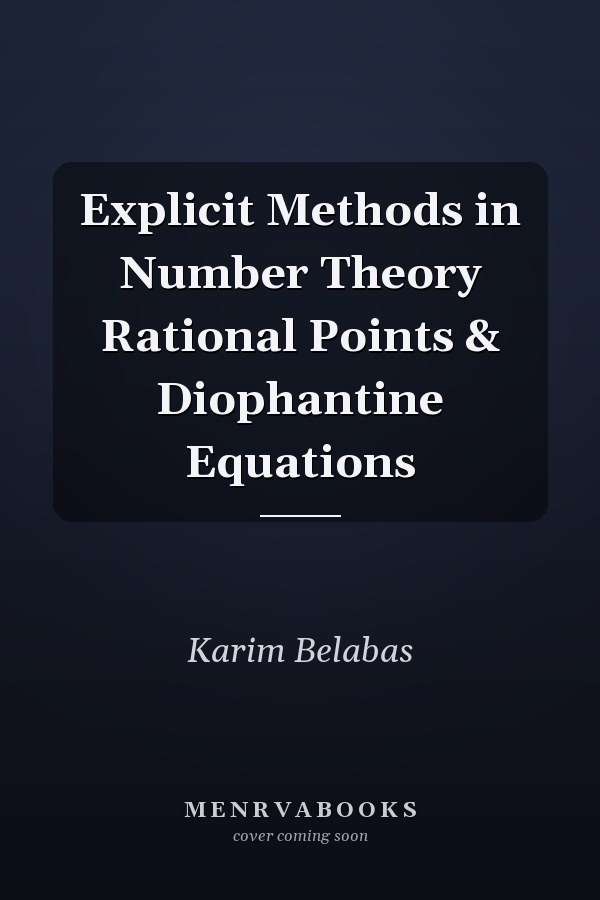 Explicit Methods in Number Theory Rational Points & Diophantine Equations
