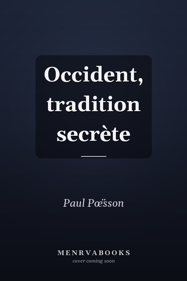 Occident, tradition secrète