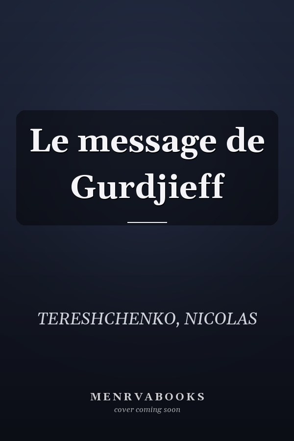 Le message de Gurdjieff