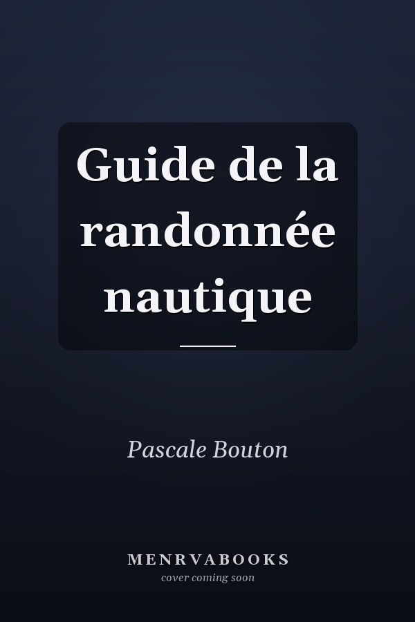 Guide de la randonnée nautique