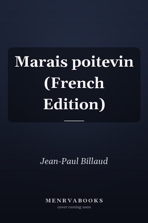 Marais poitevin (French Edition)