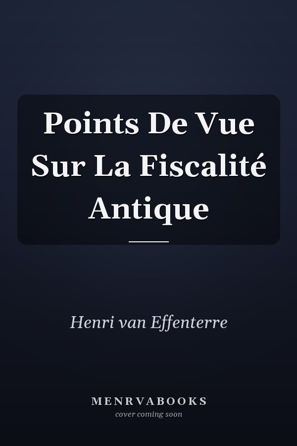 Points De Vue Sur La Fiscalité Antique
