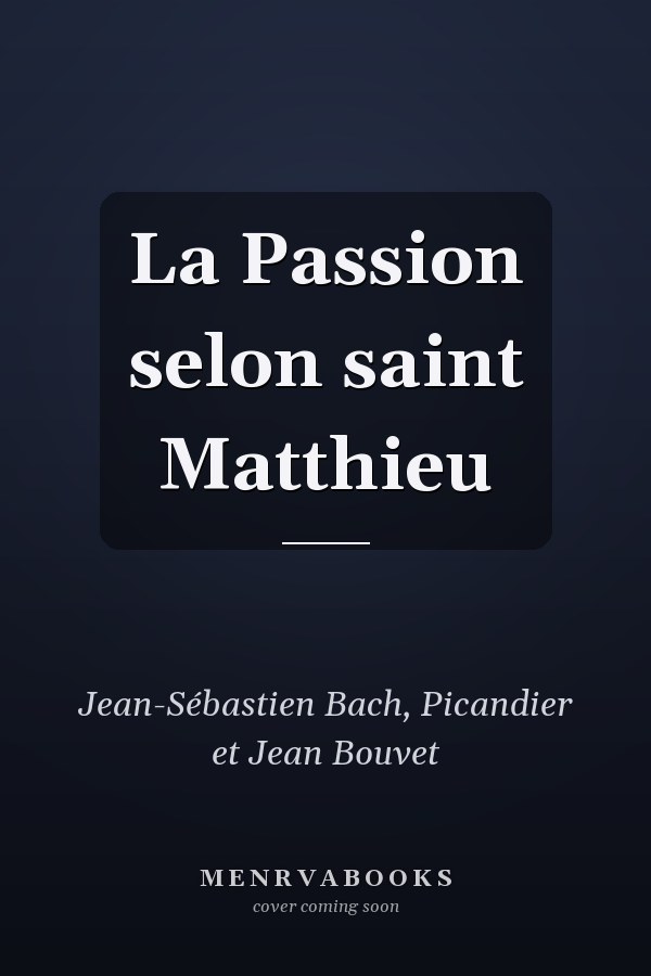 La Passion selon saint Matthieu
