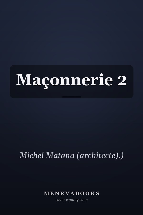Maçonnerie 2