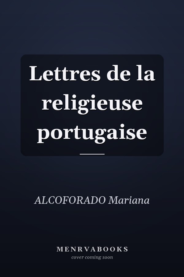 Lettres de la religieuse portugaise