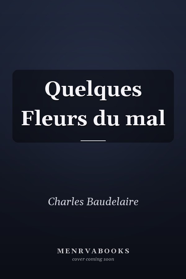 Quelques Fleurs du mal