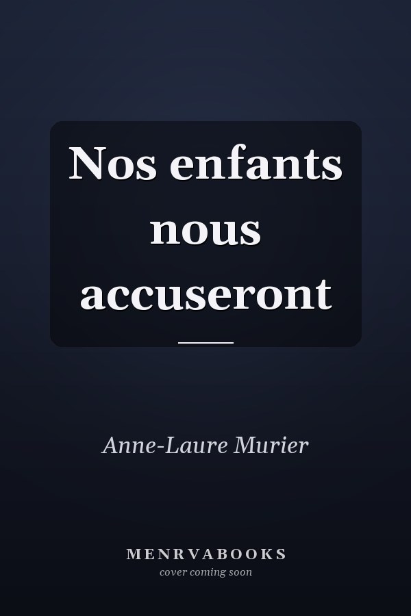 Nos enfants nous accuseront
