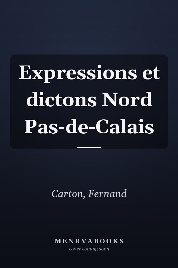 Expressions et dictons Nord Pas-de-Calais