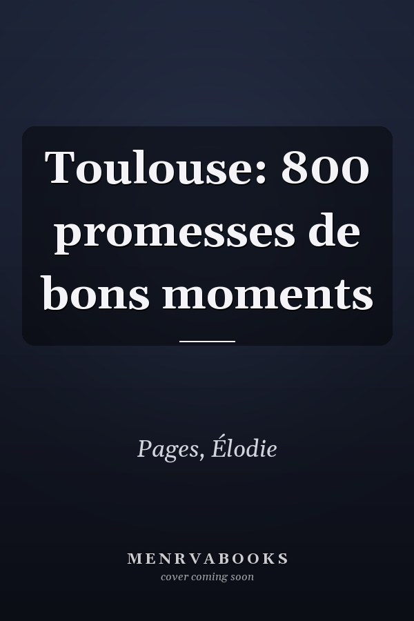 Toulouse: 800 promesses de bons moments