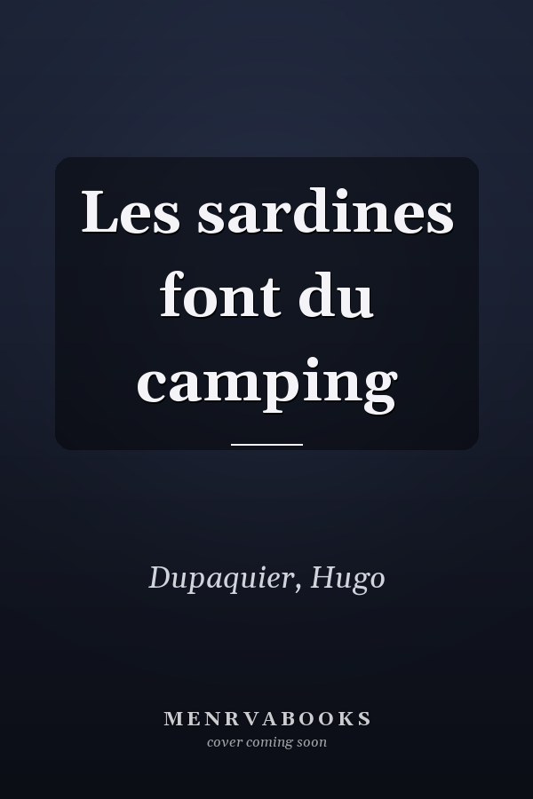 Les sardines font du camping