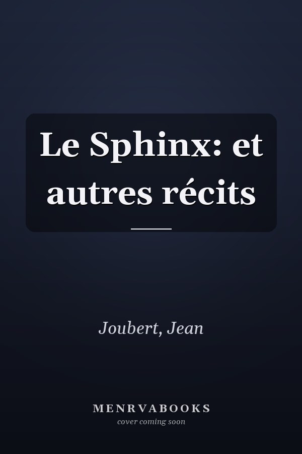 Le Sphinx: et autres récits