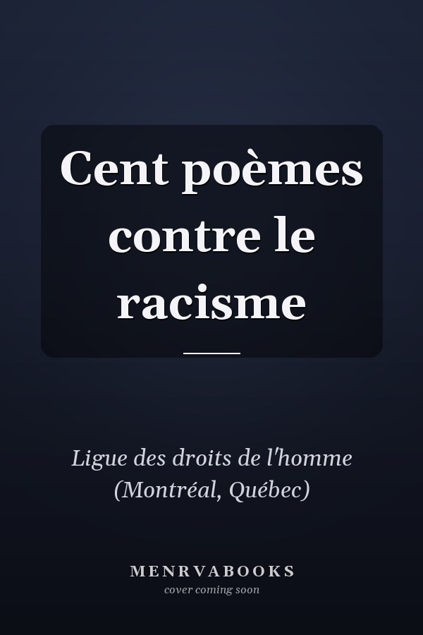 Cent poèmes contre le racisme