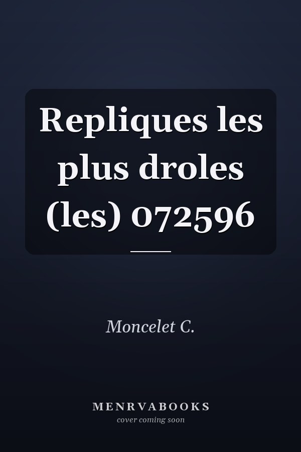 Repliques les plus droles (les) 072596