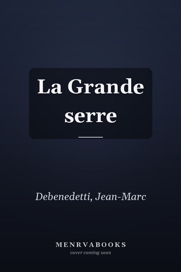 La Grande serre