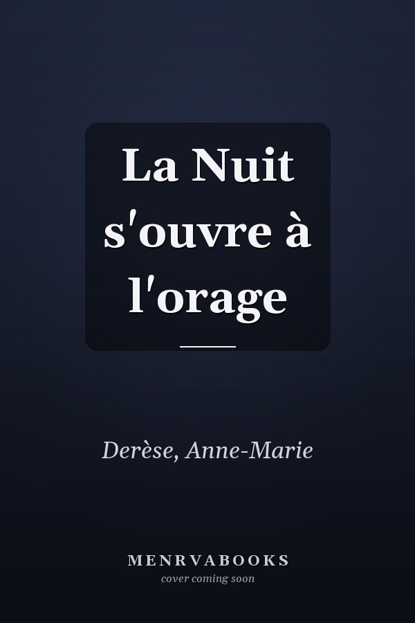 La Nuit s'ouvre à l'orage