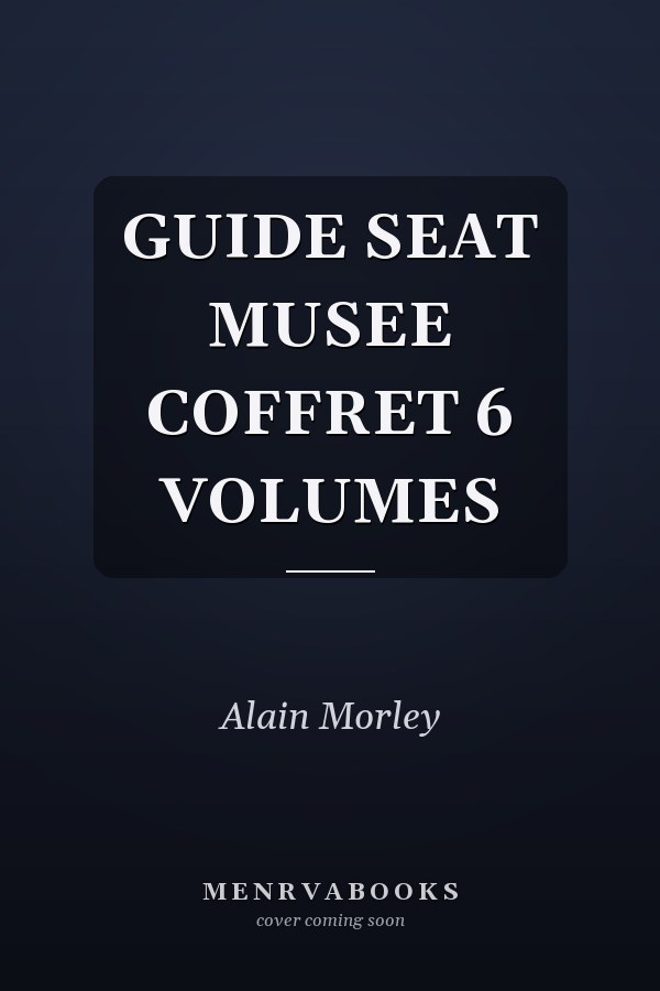 GUIDE SEAT MUSEE COFFRET 6 VOLUMES