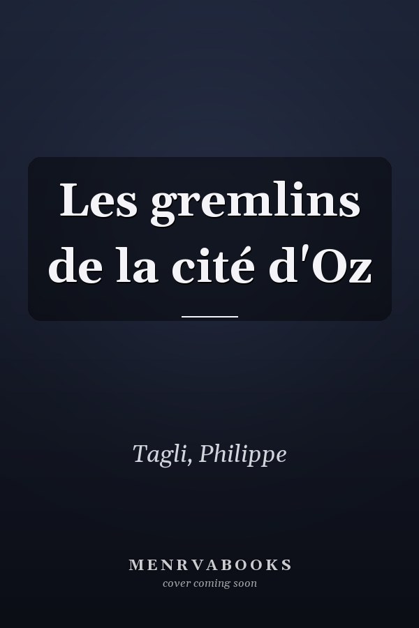 Les gremlins de la cité d'Oz