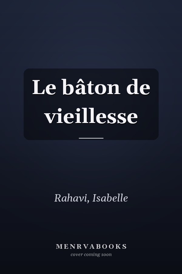 Le bâton de vieillesse