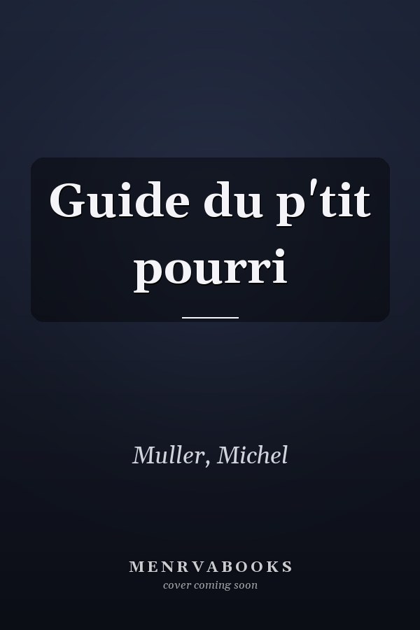 Guide du p'tit pourri