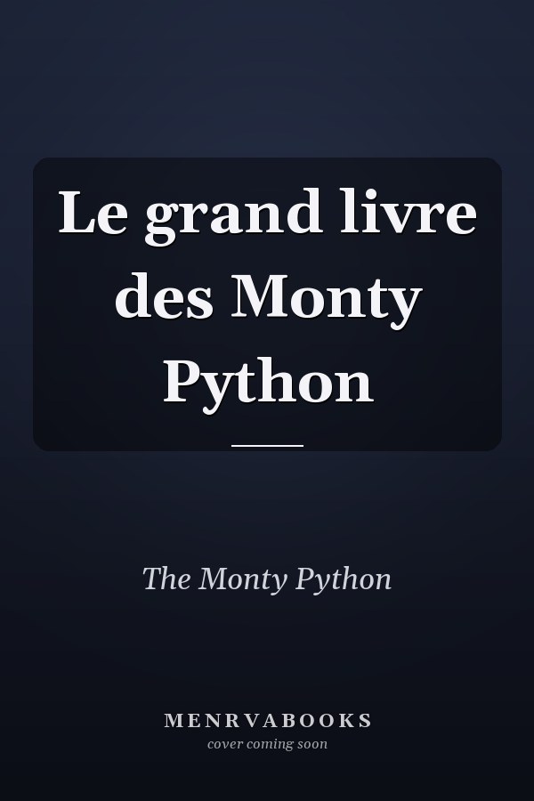 Le grand livre des Monty Python