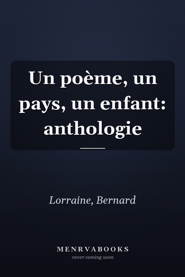 Un poème, un pays, un enfant: anthologie