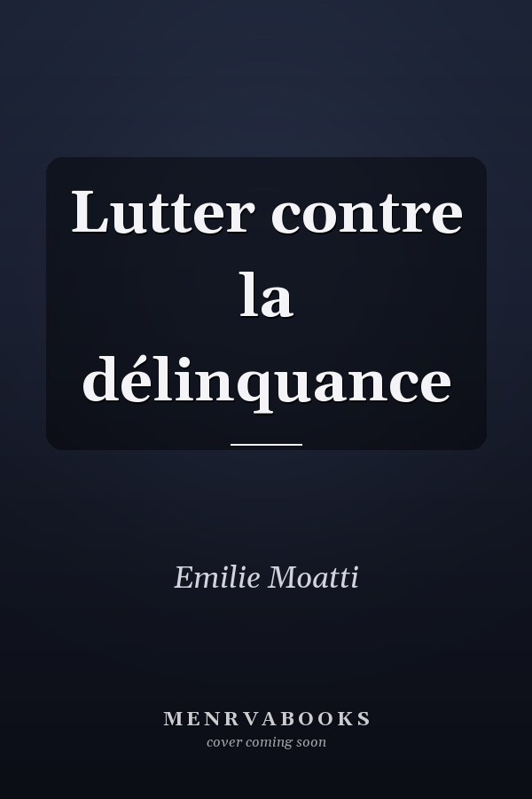 Lutter contre la délinquance