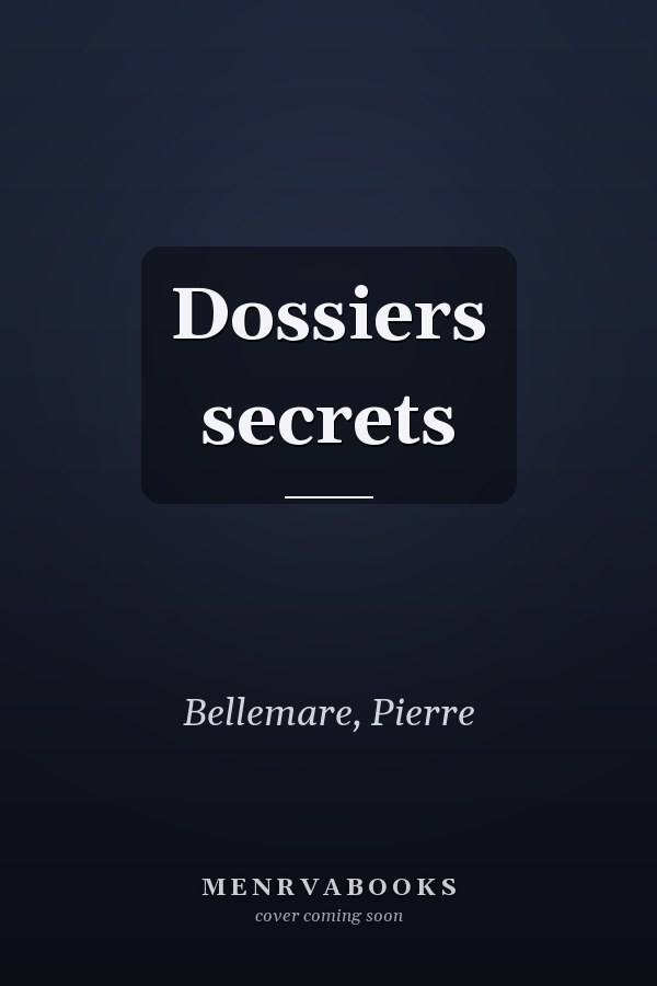 Dossiers secrets