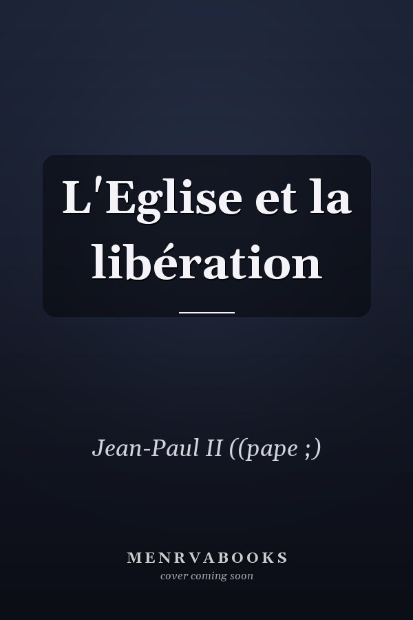 L'Eglise et la libération