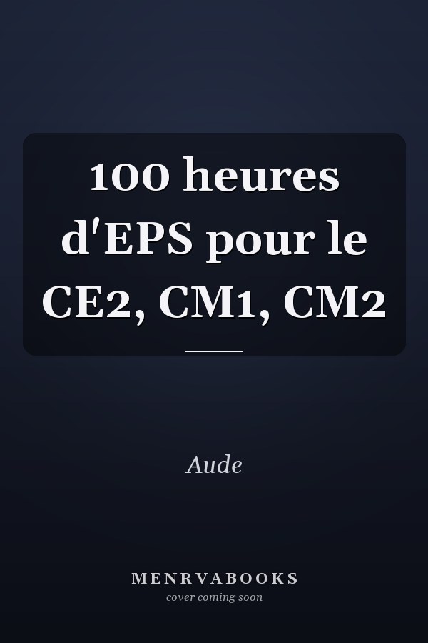 100 heures d'EPS pour le CE2, CM1, CM2