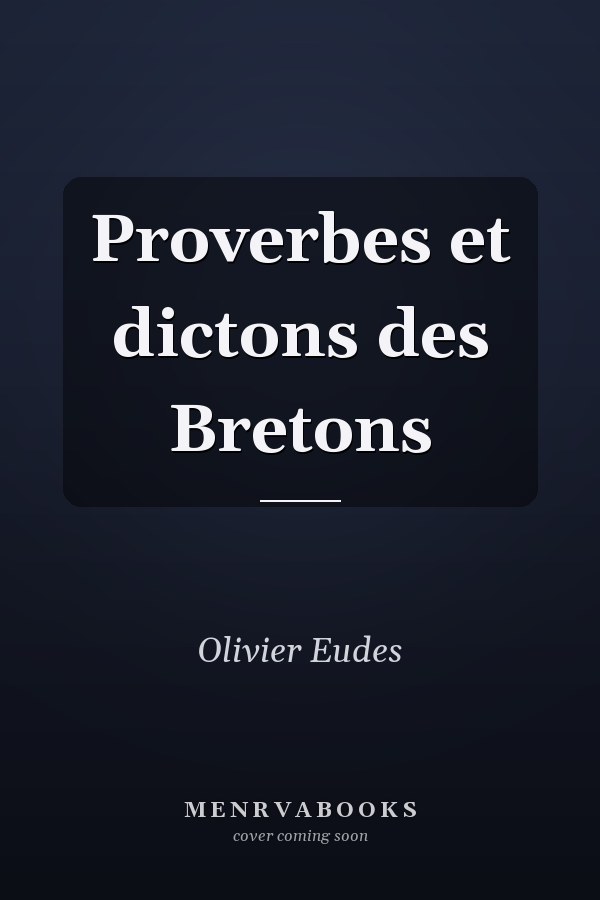 Proverbes et dictons des Bretons