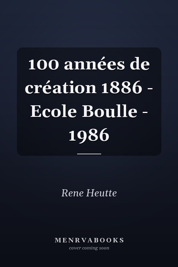 100 années de création 1886 - Ecole Boulle - 1986