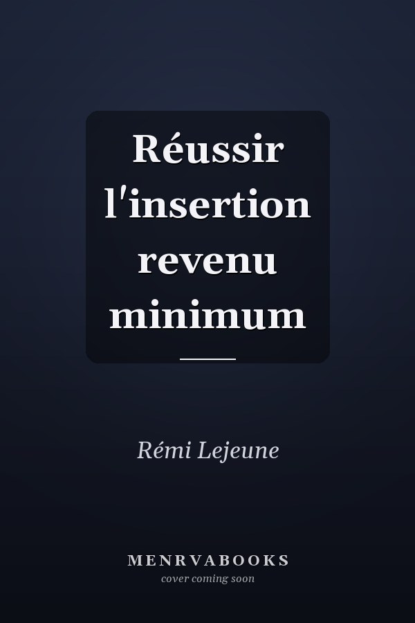 Réussir l'insertion revenu minimum