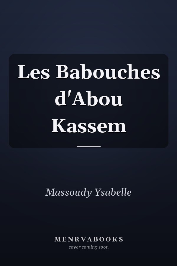 Les Babouches d'Abou Kassem