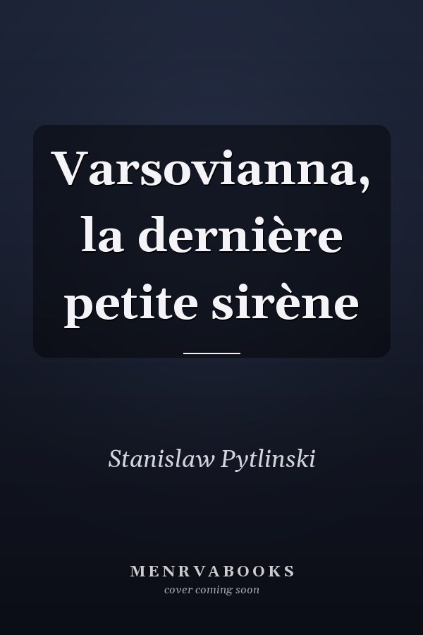 Varsovianna, la dernière petite sirène