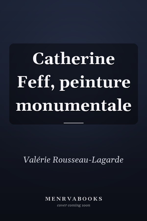 Catherine Feff, peinture monumentale