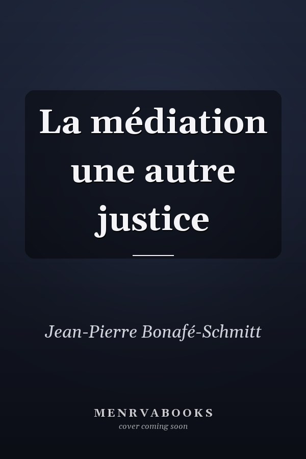 La médiation une autre justice