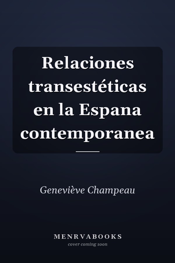 Relaciones transestéticas en la Espana contemporanea