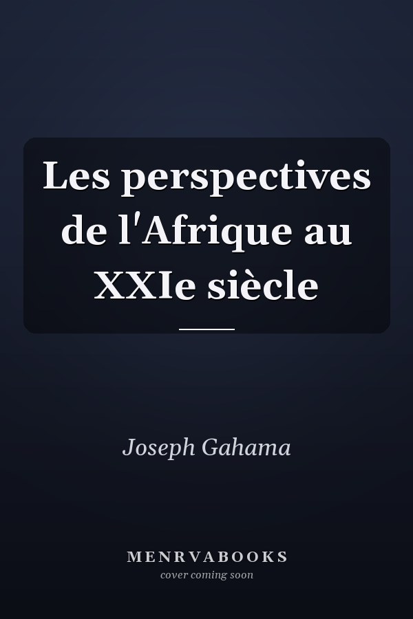 Les perspectives de l'Afrique au XXIe siècle