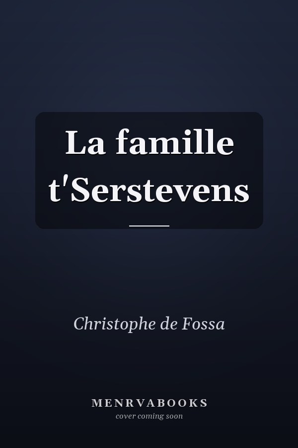 La famille t'Serstevens