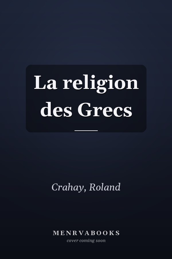 La religion des Grecs