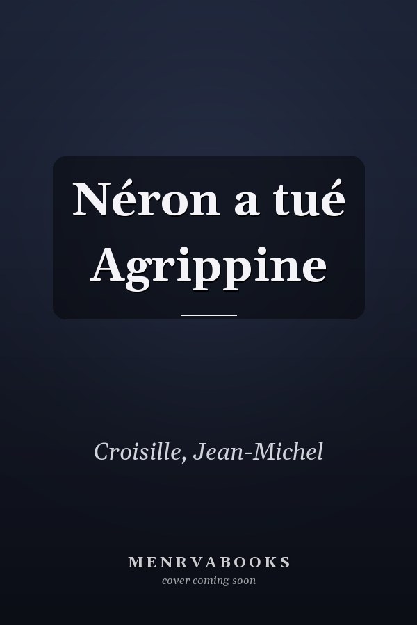 Néron a tué Agrippine