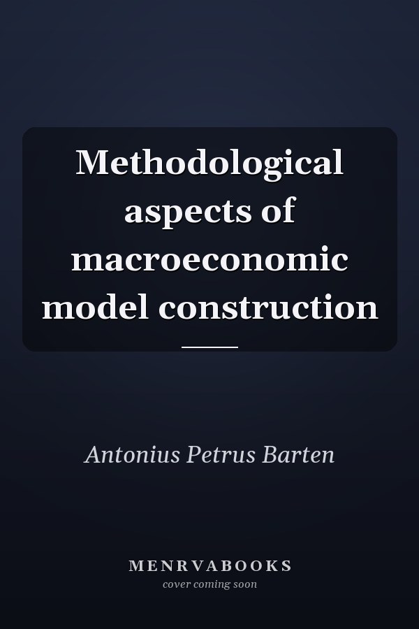 Methodological aspects of macroeconomic model construction
