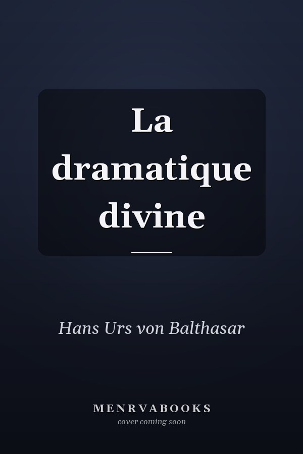La dramatique divine
