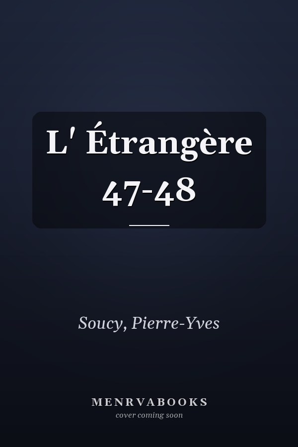 L' Étrangère 47-48