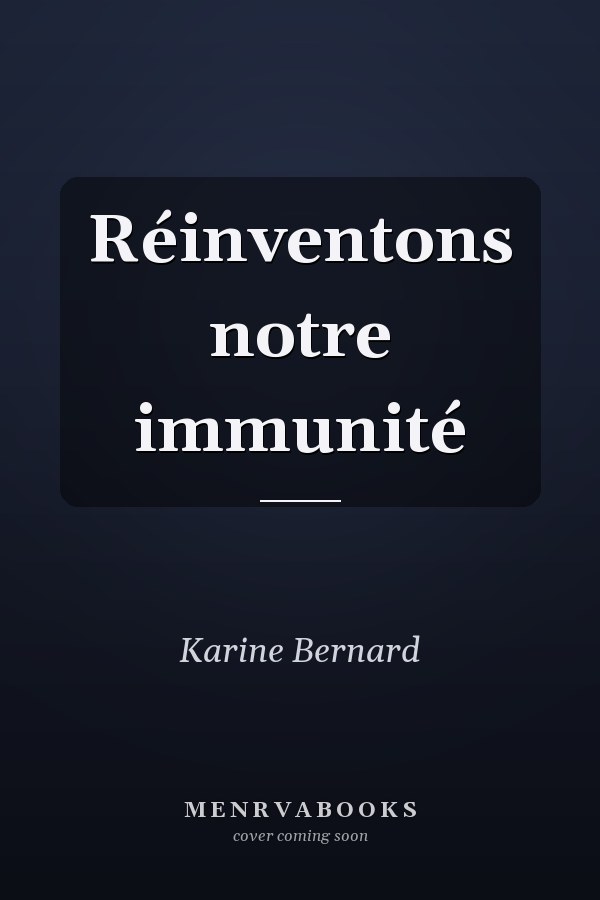 Réinventons notre immunité