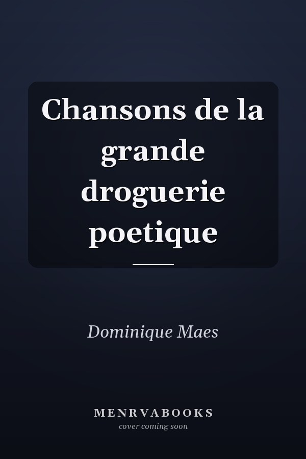 Chansons de la grande droguerie poetique