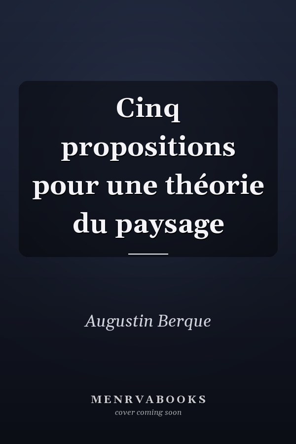 Cinq propositions pour une théorie du paysage