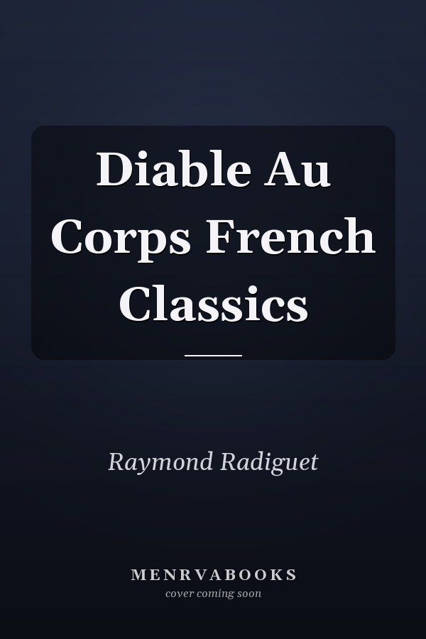 Diable Au Corps French Classics