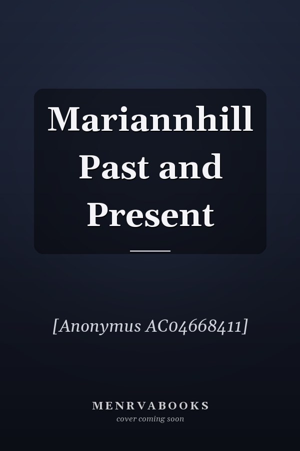 Mariannhill Past and Present