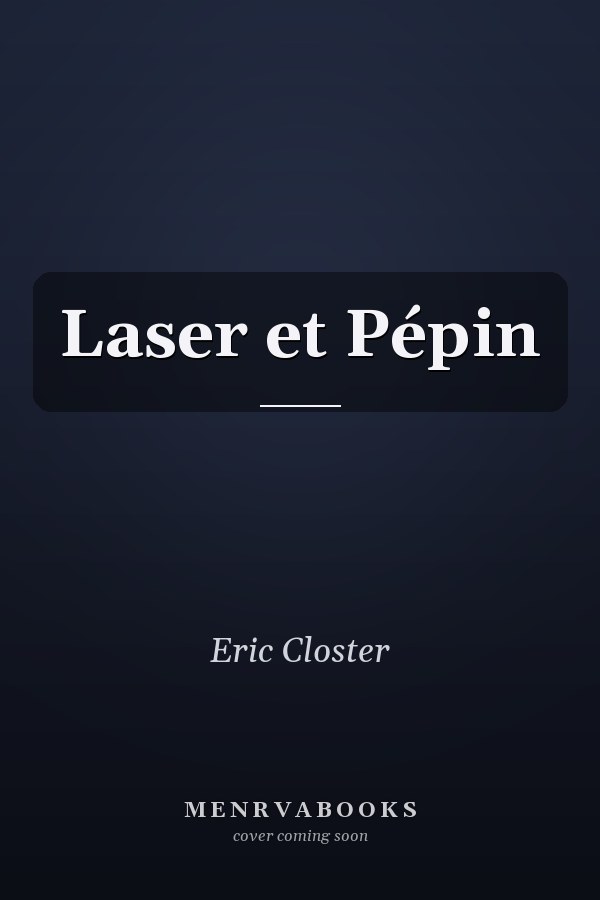Laser et Pépin